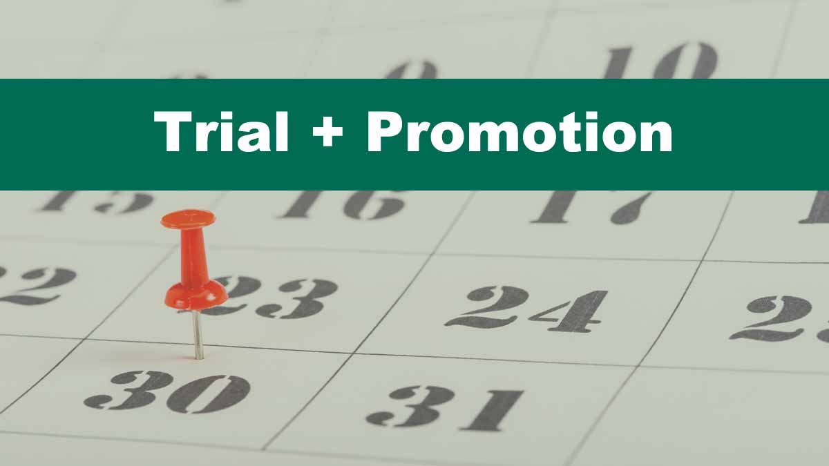 trial and promotion dates